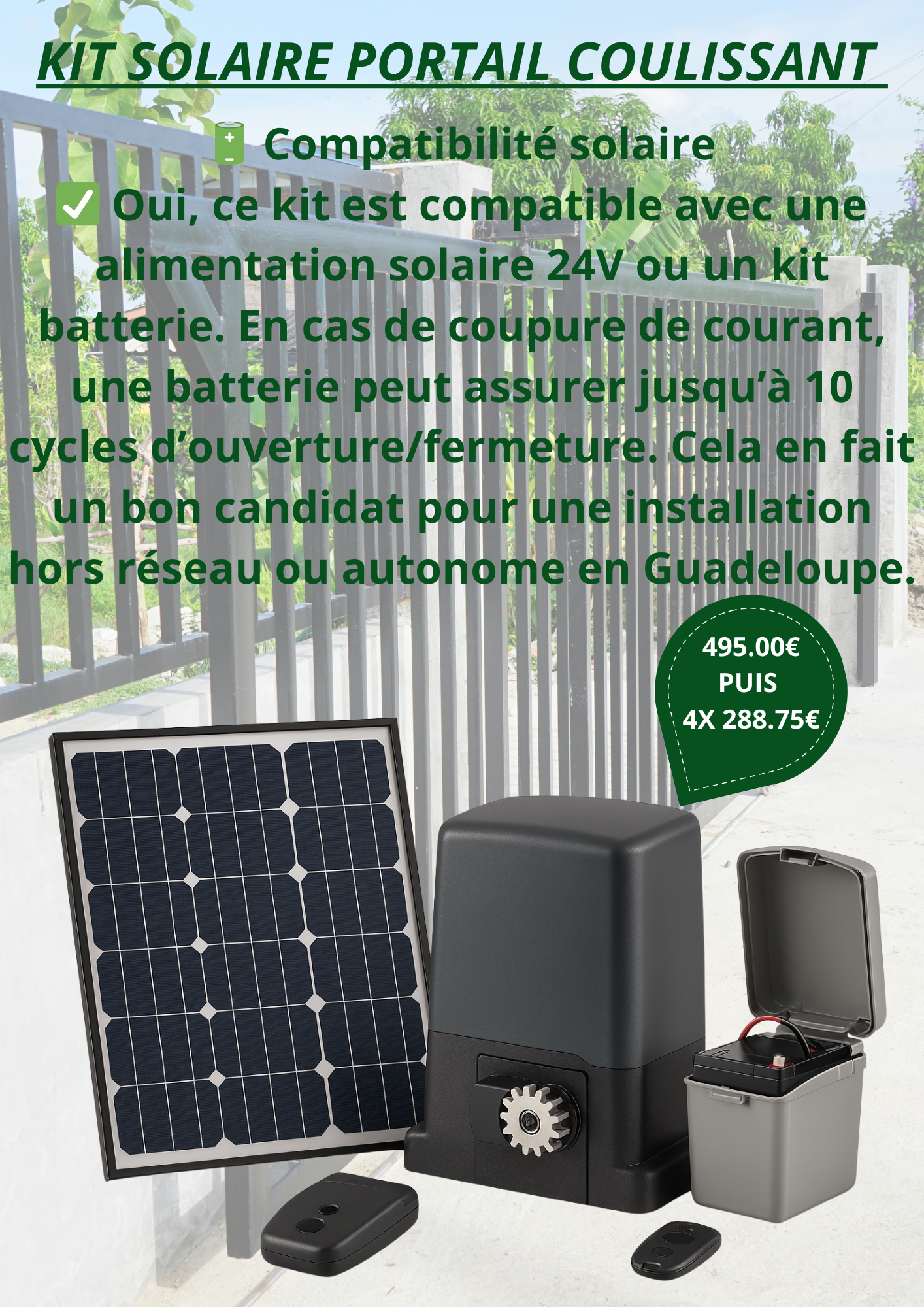 KIT SOLAIRE PORTAIL COULISSANT - MOTOREDUCTEUR + KIT BATTERIE 24V